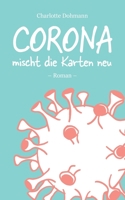 Corona mischt die Karten neu: Roman 3753404454 Book Cover