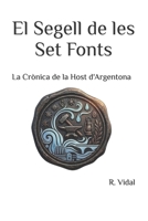 El Segell de les Set Fonts: La Crònica de la Host d'Argentona (Catalan Edition) B0GXBXXK54 Book Cover