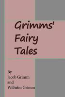 Grimms' fairy tales, 1539630684 Book Cover