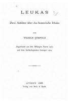 Leucas: Zwei Aufs�tze �ber Das Homerische Ithaka (Classic Reprint) 1141184184 Book Cover