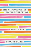 The Chicago Guide to Fact-Checking, Second Edition 022681789X Book Cover