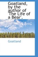 Goatland, by the author of 'The Life of a Bear'. 052626778X Book Cover