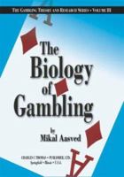 The Biology of Gambling, Vol. III 0398074461 Book Cover