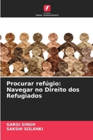 Procurar refúgio: Navegar no Direito dos Refugiados (Portuguese Edition) 6207856058 Book Cover