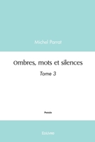 Ombres, mots et silences (French Edition) 2414584955 Book Cover