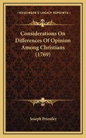 Considerations on Differences of Opinion Among Christians 1165370298 Book Cover