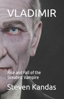 VLADIMIR: Rise and Fall of the Greatest Vampire (Nights of Terror in Beamer Falls) B0C1JK6LKP Book Cover