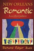 New Orleans Romantic: Love Everywhere 1987614496 Book Cover