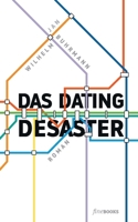 Das Dating Desaster 3981949366 Book Cover
