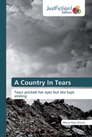 A Country In Tears: Tears pricked her eyes but she kept smiling 1657185222 Book Cover