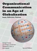 Organizational Communication in an Age of Globalization: Issues, Reflections, Practices 1577666402 Book Cover