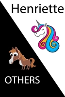 Henriette VS OTHERS ( unicorn ): Personal Name unicorn notebook - Cute Notebook for Girls With Unicorn, Thoughtful Cool Present for Henriette ( Henriette notebook): Unicorn Personalized Notebooks For  1654381179 Book Cover