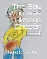 The Boy Who was Always Chosen Last: Mitt is a Hit 179515117X Book Cover
