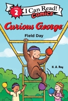 Curious George: Field Day (I Can Read Comics Level 2) 0063343223 Book Cover