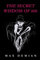 The Secret Wisdom of 666 130471859X Book Cover