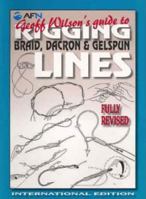 Guide to Rigging Braid, Dacron, and Gelspun Lines 1865130990 Book Cover