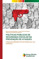 Políticas Públicas de Segurança Escolar Na Prevenção de Ataques (Portuguese Edition) 6209614620 Book Cover
