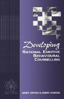Developing Rational Emotive Behavioural Counselling 0803977557 Book Cover