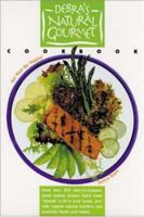 Debra's Natural Gourmet Cookbook 0879838035 Book Cover