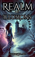 Realm Of Illusions B0FBGSRKWT Book Cover