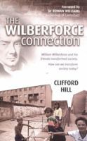 Wilberforce Connection, The 0825460727 Book Cover