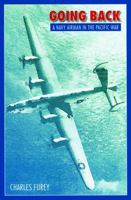 Going Back: A Navy Airman in the Pacific War 0803269137 Book Cover