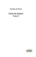 Cosas de Espana: Tomo II 375249350X Book Cover