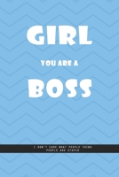 BLUE REFRACTED LINE Notebook: Girl you are a boss. I don't care what people think, people are stupid., creatif daily journal: Beautiful Whit lined interior notebook 1677415606 Book Cover