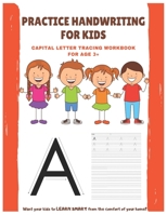 Practice Handriting for Kids: Capital Letter tracing workbook for Age 3+ 1701888785 Book Cover