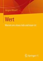 Wert: Warum Uns Etwas Lieb Und Teuer Ist 3658021934 Book Cover
