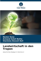 Landwirtschaft in den Tropen (German Edition) 620954925X Book Cover