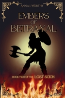 Embers of Betrayal: Book Two of the Lost Scion series B0CX98TNKF Book Cover