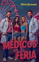 Médicos en la Feria: No es una novela médica, pero casi (Spanish Edition) 3819276637 Book Cover
