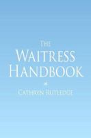 The Waitress Handbook 1420886029 Book Cover