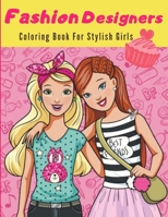 Fashion Designers - Coloring Book for Stylish Girls: Fashion Vogue B08GDK9MZG Book Cover