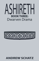 Dwarven Drama (Ashireth) B0DZMSDWKR Book Cover