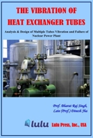 The Vibration of Heat Exchanger Tubes 1794791841 Book Cover