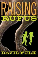 Raising Rufus 0385744641 Book Cover