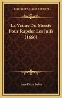 La Venue Du Messie Pour Rapeler Les Juifs 1166321959 Book Cover