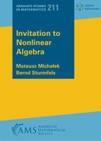 Invitation to Nonlinear Algebra 1470453673 Book Cover