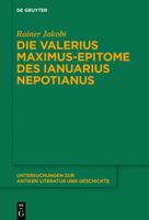 Die Valerius Maximus-Epitome Des Ianuarius Nepotianus 3110266008 Book Cover