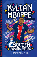 Soccer Rising Stars: Kylian Mbappe 1782265031 Book Cover