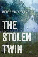 The Stolen Twin 0996826025 Book Cover