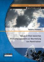 Value-at-Risk basiertes Risikomanagement zur Beurteilung von Marktrisiken 3956843886 Book Cover