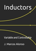 Inductors: Variable and Controllable B094CWJLPB Book Cover