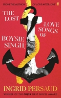 The Lost Love Songs of Boysie Singh 0571386490 Book Cover