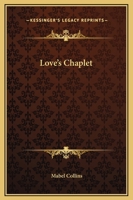 Love's Chaplet 0766148742 Book Cover