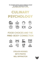 Culinary Psychology: Food Choices and the Mind-Body Connection B0FQV51PL6 Book Cover