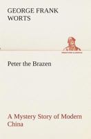 Peter the Brazen 1519229399 Book Cover