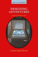 Designing Adventures: College and Apprentice Years B0CPHTD4MP Book Cover